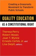 Quality Education as a Constitutional Right: Creating a Grassroots Movement to Transform Public Schools