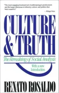 Culture and Truth: The Remaking of Social Analysis