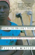 Sowing the Dragon's Teeth: Land Mines and the Global Legacy of War