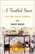 A Troubled Guest: Life and Death Stories