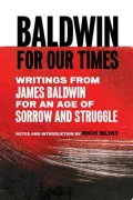 Baldwin for Our Times