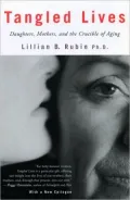 Tangled Lives: Daughters, Mothers and the Crucible of Agin
