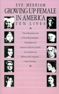 Growing up Female in America: Ten Lives, Vol. 737