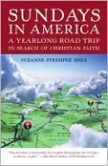 Sundays in America: A Yearlong Road Trip in Search of Christian Faith