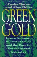 Green Gold: Japan, Germany, the United States and the Race for Environmental Technology