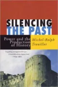 Silencing the Past: Power and the Production of History