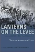 Lanterns on the Levee: Recollections of a Planter's Son