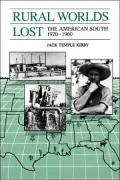 Rural Worlds Lost: The American South 1920-1960