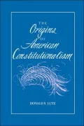 The Origins of American Constitutionalism