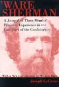 Ware Sherman: A Journal of Three Months' Personal Experience in the Last Days of the Confederacy