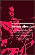 Stormy Monday: The T-Bone Walker Story