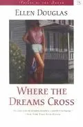 Where the Dreams Cross