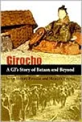 Girocho: A GI's Story of Bataan and Beyond