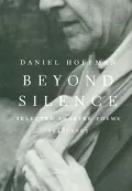 Beyond Silence: Selected Shorter Poems, 1948-2003