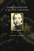 James Hamilton of South Carolina ( Southern Biography Series)