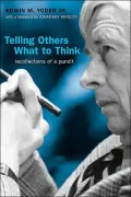 Telling Others What to Think: Recollections of a Pundit