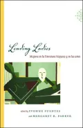 Leading Ladies: Mujeres en la literatura hispana y en las artes