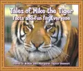 Tales of Mike the Tiger: Facts and Fun for Everyone