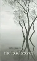 The Bad Secret: Poems