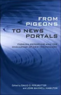 From Pigeons to News Portals: Foreign Reporting and the Challenge of New Technology
