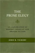 Prose Elegy: An Exploration of Modern American and British Fiction