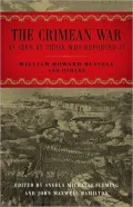Crimean War: As Seen by Those Who Reported It
