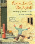 Come, Let Us Be Joyful!: The Story of Hava Nagila