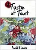 Taste of Text: An Introduction to the Talmud and Midrash