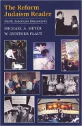THE REFORM JUDAISM READER: North American Documents