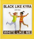 Black Like Kyra, White Like Me