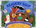 Bravery Soup
