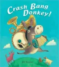 Crash Bang Donkey!
