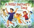 A Wild Father's Day