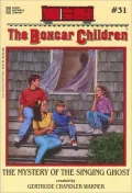 The Mystery of the Singing Ghost (The Boxcar Children Mysteries #31)