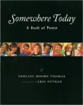 Somewhere Today: A Book of Peace