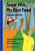 Sugar Was My Best Food : Diabetes and Me