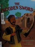 The Wooden Sword: A Jewish Folktale from Afghanistan