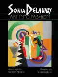 Sonia Delaunay: Art into Fashion