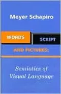 Words, Script, and Pictures: Semiotics of Visual Language