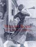 Winslow Homer : Illustrating America