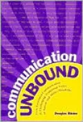 Communication Unbound: How Facilitated Communication is Challenging Traditional Views of Autism and Ability/Disability