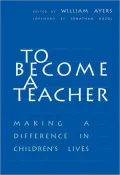 To Become a Teacher: Making a Difference in Children's Lives