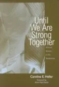 Until We Are Strong Together