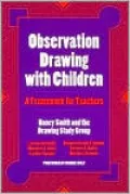 Observation Drawing With Children: A Framework For Teachers