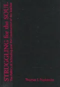 Struggling for the Soul: The Politics of Schooling and the Construction of the Teacher
