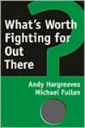 What's Worth Fighting For Out There?