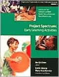 Project Spectrum: Early Learning Activities, Project Zero Frameworks for Early Childhood Education, Vol. 2