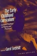 The Early Childhood Curriculum: Current Findings in Theory and Practice, Third Edition
