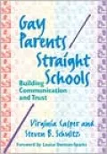 Gay Parents/Straight Schools: Building Communication and Trust