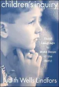 Children's Inquiry: Using Language to Make Sense of the World